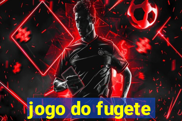 jogo do fugete